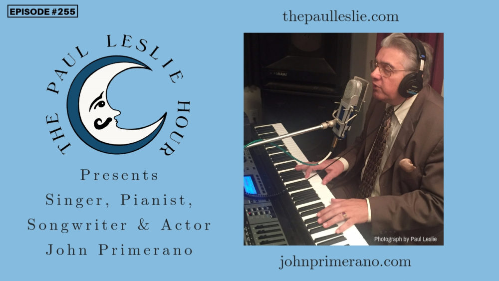 John Primerano joins The Paul Leslie Hour.