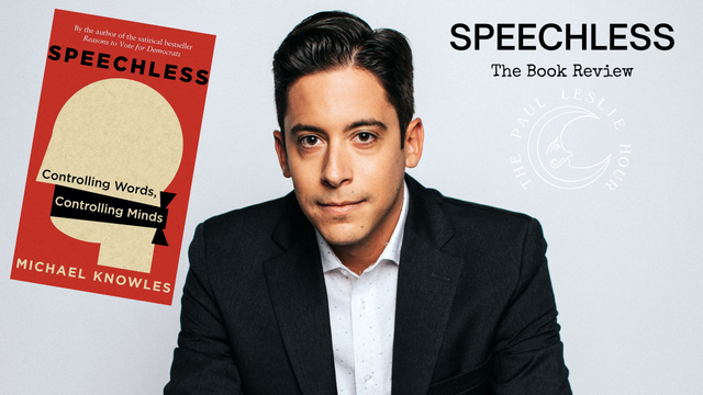“Speechless: Controlling Words, Controlling Minds” by Michael Knowles — the book review post thumbnail image