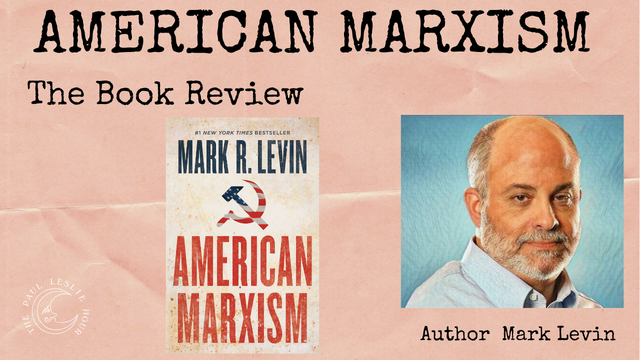 “American Marxism” by Mark R. Levin — the book review post thumbnail image