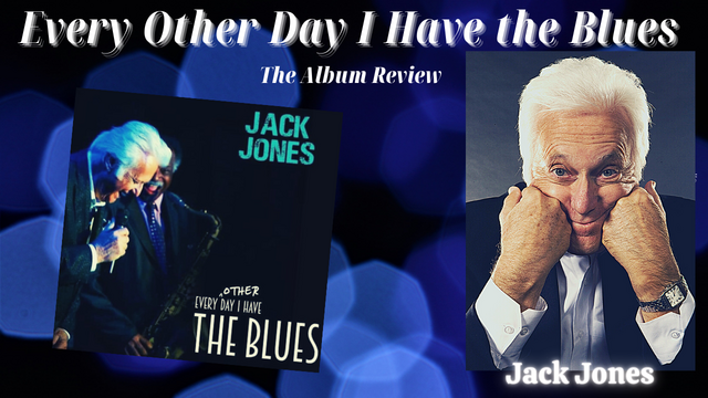 Jack Jones, Blues Singer:  “Every Other Day I Have the Blues”— the album review post thumbnail image