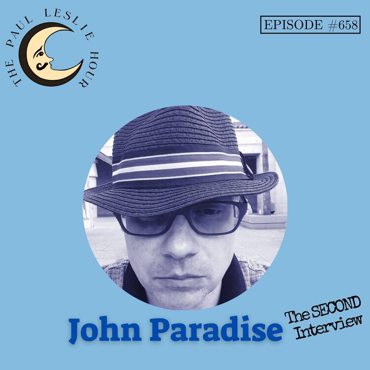 Episode #658 – John Paradise Returns post thumbnail image