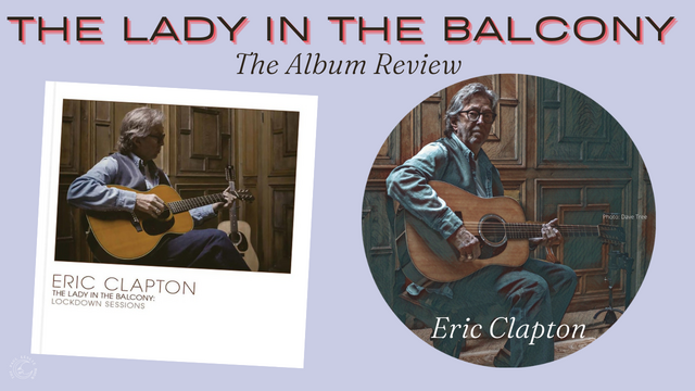 Eric Clapton’s “The Lady in the Balcony”— the album review post thumbnail image