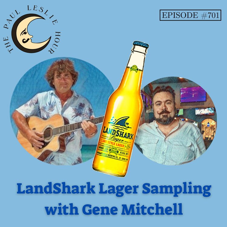 Episode #701 – Gene Mitchell joins for a LandShark Lager Tasting post thumbnail image