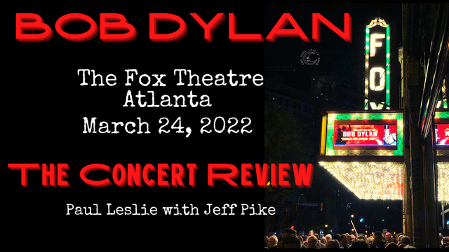 Bob Dylan at Atlanta’s Fox Theatre in 2022 — A Concert Review post thumbnail image