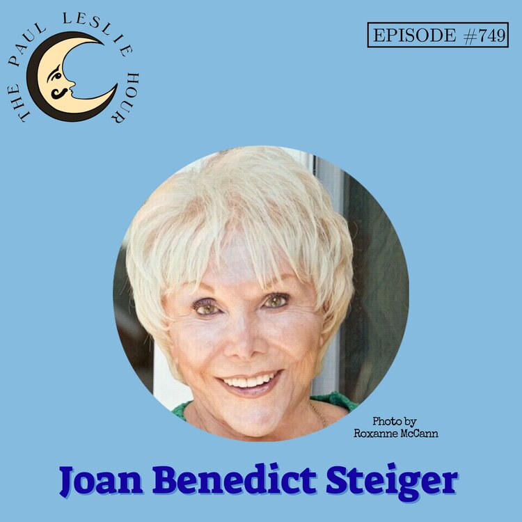 Episode #749 – Joan Benedict Steiger post thumbnail image