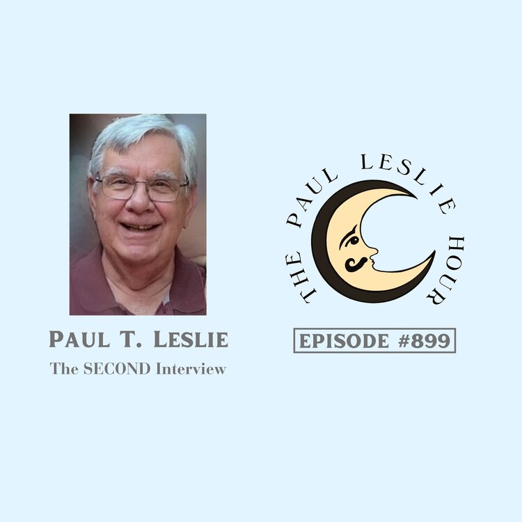 Episode #899 – Paul T. Leslie Returns post thumbnail image