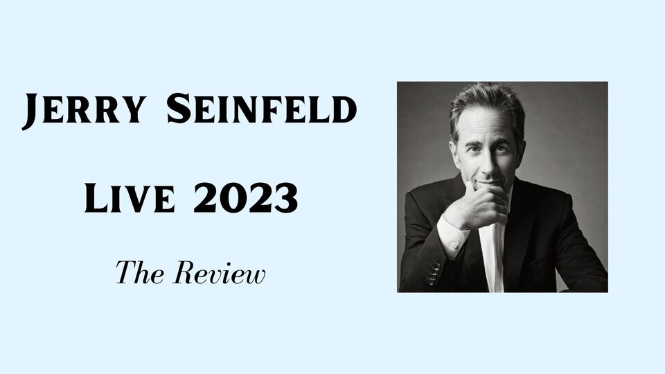 Jerry Seinfeld Live 2023 — The Review post thumbnail image