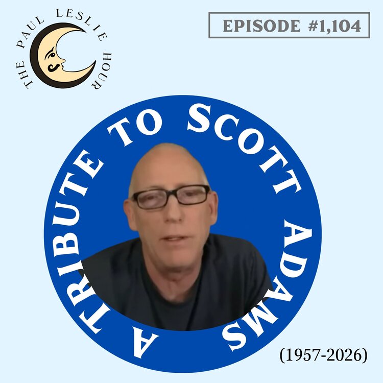 Scott Adams is shown on a light blue background with The Paul Leslie Hour logo.